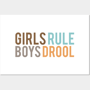 Girls Rule & Boys Drool Posters and Art